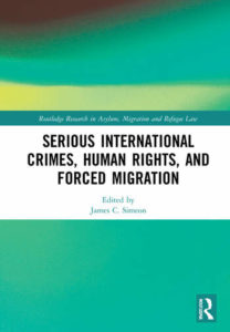 Serious International Crimes, Human Rights, and Forced Migration Book cover